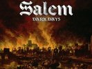 Salem - Dark Days