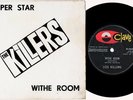 KILLERS 45 White Room / Super Star Non LP 7