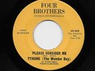 Tyrone The Wonder Boy Davis - Please Consider Me / You Made Me Suffer (45) 453