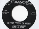 Don & Jerry -In The Cover Of Night / I Can't Quit- 7
