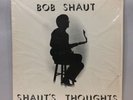 Bob Shaut Shaut’s Thoughts Vinyl Lp Original 1981 US Private Press Jazz