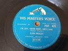 ELVIS PRESLEY - I'M LEFT YOU'RE RIGHT SHE'S GONE - 78 RPM RECORD HMV POP.428