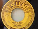 ELVIS PRESLEY : That's All Right , Sun Records, 1st, #209, RARE ROCKABILLY 45