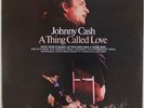 JOHNNY CASH: A Thing Called Love US Columbia Country NM Vinyl LP Orig