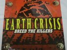 EARTH CRISIS - Breed The Killers - 1998 Equal Vision ORIG US LP w/SHRINK MADBALL