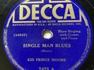 Decca 78 RPM 7475 Kid Prince Moore SINGLE MAN BLUES & BEAR MEAT BLUES
