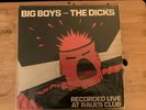 The Dicks/Big Boys, 