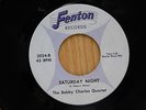 Bobby Charles Quartet 45 Oh Lonesome Me bw Saturday Night Fenton Jazz