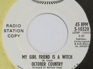 OCTOBER COUNTRY My Girl Friend Is A Witch EPIC 45 garage psych VG+ HEAR