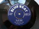 THE RHYTHM ACES / DON DRUMMOND I'LL BE THERE / DEW DROPS UK 45 BLUE BEAT BB 134