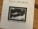 Surgical Penis Klinik SPK Meat Processing Section 7” Industrial Records