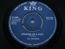 GIB JOHNSON   Kingdom Of A Fool   MINT   1965 UK KING KG 1023   Northern Soul Po