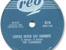 Rare 1959 The FLAMINGOS Doo Wop 78 RPM Record. Lovers Never Say Goodbye