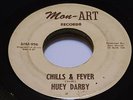 RARE NEW ORLEANS R&B SOUL 45 HUEY DARBY CHILLS & FEVER / WRONG NUMBER MON-ART