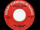DOOWOP-RICHARD CAITON-YOU LOOK LIKE A FLOWER/LISTEN TO THE DRUMS-GNP CRESCENDO 3