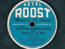 78tk-Jazz-ROYAL ROOST 516-Stan Getz Qt.-(Gone with the Wind/Hershey Bar)