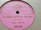 Mme CALVE MASCAGNI CAVALLERIA RUSTICANA VOI LO SAPATE GRAMOPHONE MONARCH 053183