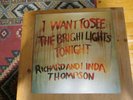 Richard And Linda Thompson I Want To See The Bright Lights Tonight Vinyl Record