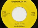 RACHEL NANETTE You Set Me Free CROWN MUSIC 45 modern soul NM HEAR