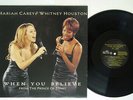 MARIAH CAREY & WHITNEY HOUSTON WHEN YOU BELIEVE COLUMBIA 6 666520 Europe LP