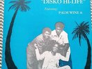 Atakora Manu ?– Disko Hi-Life - Funky Highlife Original Ghana Press - Deadstock