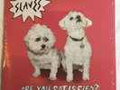 Slaves Are You Satisfied? Vinyl - 180 gram