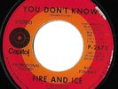 Rare Rock- Fire and Ice on Capitol P-2673-DJ- Mirrors / You Don't Know - LISTEN