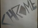CHROME - THE VISITATION - SIREN RECORDS initial pressing 1st album
