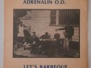 Adrenalin O.D. -  Let's Barbeque Rare 1983 KBD NJHC Buy Our Records DRI MDC