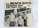 The Beach Boys. 45 + PS. Barbara Ann & Girl Dont Tell Me