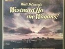 Westward Ho The Wagons  - OST (Disneyland WDL 4008) RARE 1956 Stage & Screen LP