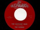 DOOWOP/POPCORN/R & B-ROBINS-THE HATCHET MAN/I MUST BE DREAMIN-SPARK 116