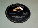 ELVIS PRESLEY Heartbreak Hotel/I Was The One 78 rpm RCA Victor Rockabilly