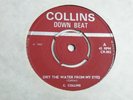 C. COLLINS 'DRY THE WATER FROM MY EYES' 45 UK COLLINS DOWN BEAT 1967 ROCKSTEADY