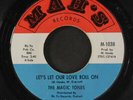 MAGIC TONES: There Is Nothing Better Than Love 45 (multi-color lbl) rare Soul