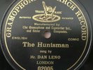 Mr Dan Leno. The Huntsman. Original 1903 78. Single sided 'Gramophone' VG.