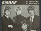THE SMOKE MY FRIEND JACK - RARE 1966 ORIGINAL HOLLAND PIC SLEEVE 45 - PSYCH MOD