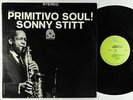 Sonny Stitt - Primitivo Soul LP - Prestige - P-7302 Stereo VG++