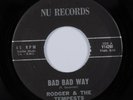 Rockabilly 45 RODGER & THE TEMPESTS Bad Bad Way NU HEAR