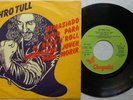 JETHRO TULL 'Too Old To Rock 'N' Roll / Rainbow Blues' 1976 Spanish 7