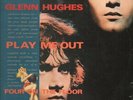 GLENN HUGHES PLAY ME OUT / FOUR ON THE FLOOR DOUBLE LP VINYL 14 track. Gatefold
