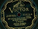 JIMMIE RODGERS.MY LITTLE OLD HOME DOWN IN NEW ORLEA/DEAR OLD SUNNY SOUTH 78.HEAR