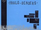 The Halo Benders - The Rebels Not In VINYL Built to Spill / Beat Happening OOP