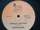 The Investigators  - Turn Out The Light (12