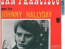 JOHNNY HALLYDAY San Francisco 1967 RARE SP 45 Juke-Boxe POCHETTE PHOTOCOPIE