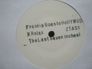 RECORD 7” White Test Pressing FRANKIE GOES TO HOLLYWOOD RELAX 1187