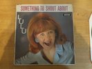 LULU-SOMETHING TO SHOUT ABOUT-DECCA RECORDS-LK-4719-1965-MONO-ORIGINAL UK  ISSUE