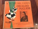 OSVALDO PUGLIESE A LA LUZ DEL CANDIL 10 INCHES LP ODEON LDS 205 TANGO
