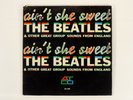 THE BEATLES, AIN'T SHE SWEET, LP, 1ST PRESS, MONO, NO TONY SHERIDAN CREDIT, 1964