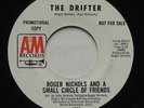 Sunshine Pop Psych ROGER NICHOLS SMALL CIRCLE OF FRIENDS The Drifter A&M 45 HEAR